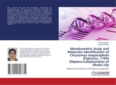 Morphometric study and Molecular identification of Chrysomya megacephala (Fabricius, 1794) (Diptera:Calliphoridae) of Dhaka city