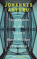 Sie werden in den Tränen ihrer Mütter ertrinken