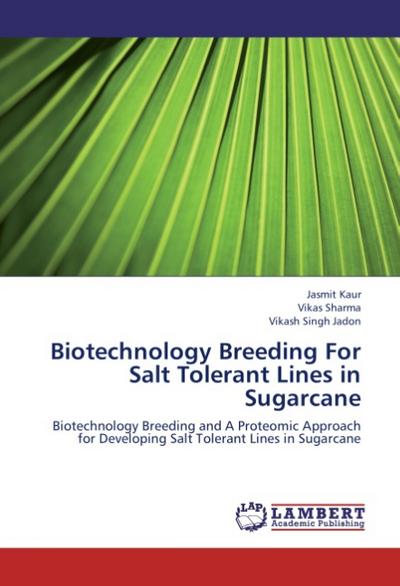 Biotechnology Breeding For Salt Tolerant Lines in Sugarcane
