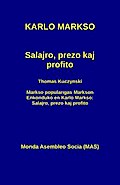 Salajro, prezo kaj profito: Kun Thomas Kuczynski: Markso popularigas Markson. Enkonduko en Karlo Markso