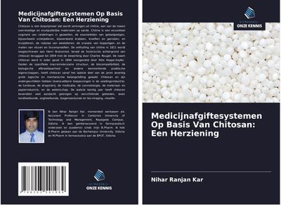 Medicijnafgiftesystemen Op Basis Van Chitosan: Een Herziening