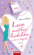 Lucys wunderbares Liebesleben in 10 1/2 Kapiteln: Roman