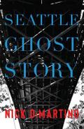 Seattle Ghost Story