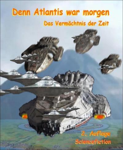 Denn Atlantis war morgen