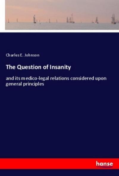 The Question of Insanity