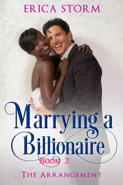 Marrying a Billionaire (The Arrangement, #2)