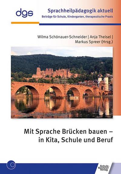 Mit Sprache Brücken bauen - in Kita, Schule und Beruf
