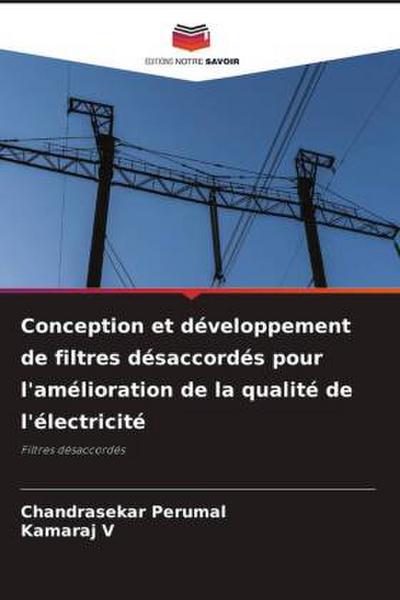 Conception et développement de filtres désaccordés pour l’amélioration de la qualité de l’électricité
