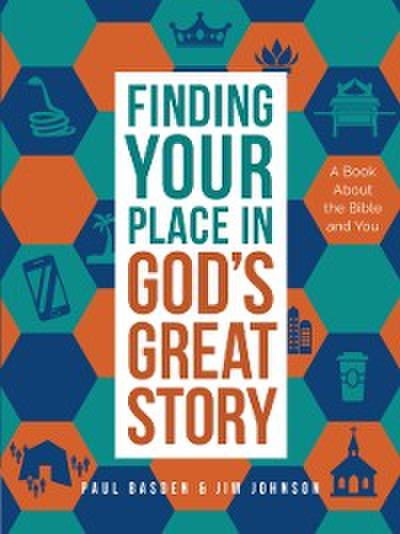 Finding Your Place in God’s Great Story