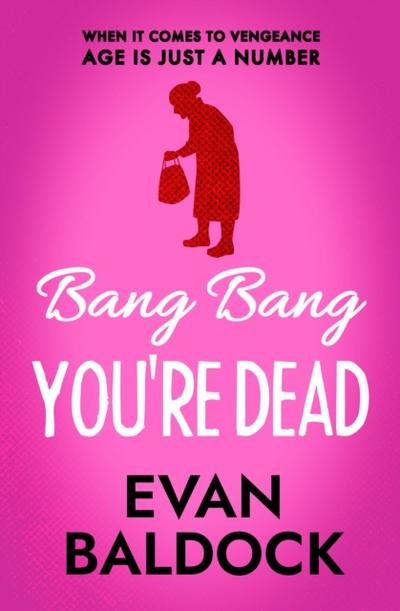 Bang Bang, You’re Dead