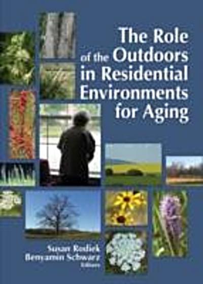 Role of the Outdoors in Residential Environments for Aging