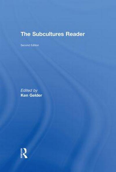 The Subcultures Reader