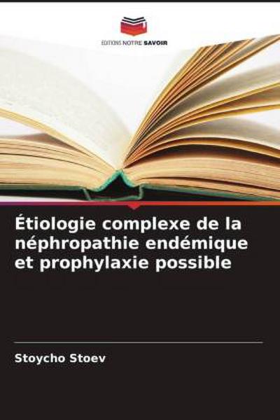 Étiologie complexe de la néphropathie endémique et prophylaxie possible 