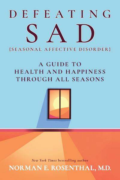 Defeating Sad (Seasonal Affective Disorder)