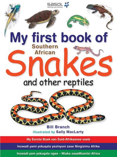 My First Book of Southern African Snakes & other Reptiles
