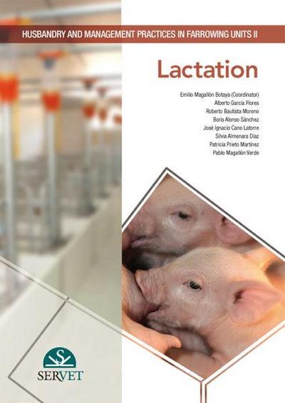 Husbandry and Management Practices in Farrowing. Units II. Lactation