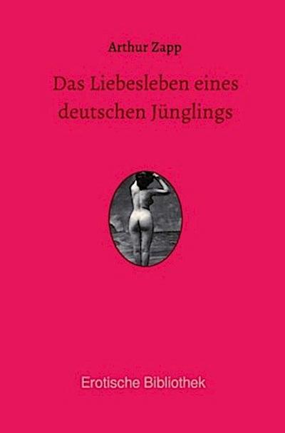 Das Liebesleben eines deutschen Jünglings
