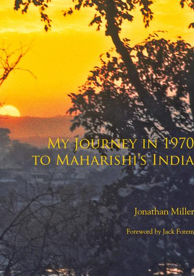 My Journey in 1970 to Maharishi’s India