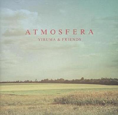 Yiruma & Friends - Atmosfera, 1 Audio-CD