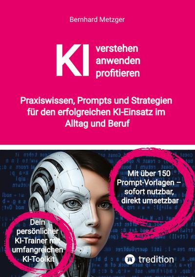 KI verstehen, anwenden, profitieren