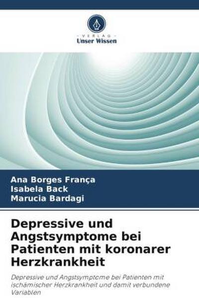 Depressive und Angstsymptome bei Patienten mit koronarer Herzkrankheit