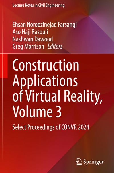 Construction Applications of Virtual Reality, Volume 3