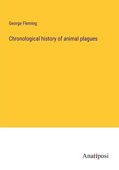 Chronological history of animal plagues