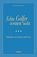 Echte Golfer weinen nicht