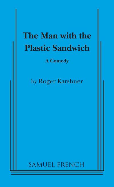 Man with the Plastic Sandwich