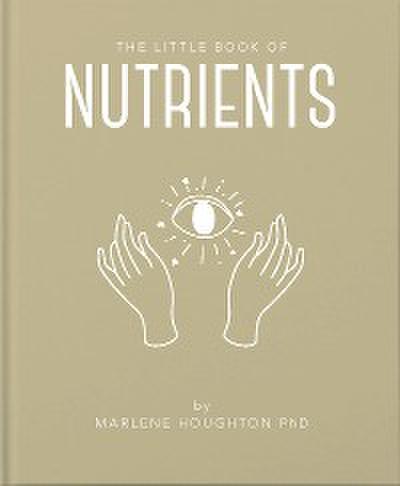The Little Book of Nutrients