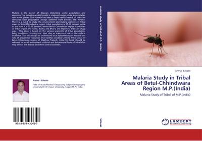 Malaria Study in Tribal Areas of Betul-Chhindwara Region M.P.(India)