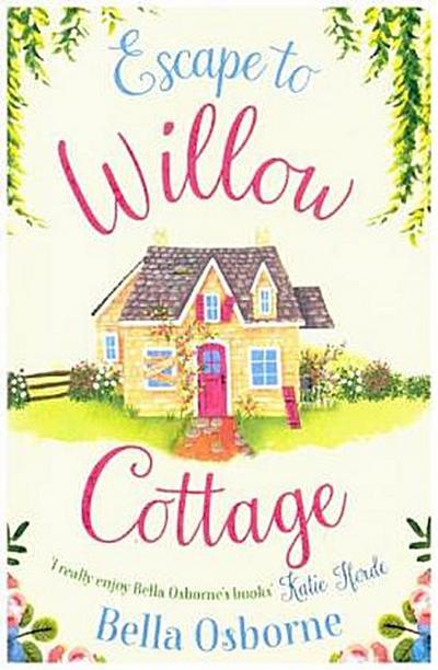Escape to Willow Cottage
