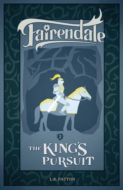 The King’s Pursuit (Fairendale, #2)