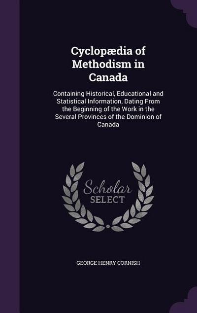 Cyclopædia of Methodism in Canada
