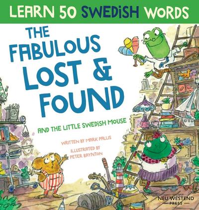 Fabulous Lost & Found and the little Swedish mouse
