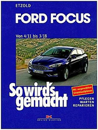 Ford Focus - So wirds gemacht / von 4/11 bis 3/18