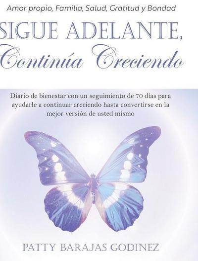 Sigue Adelante, Continúa Creciendo
