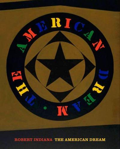 Robert Indiana: The American Dream