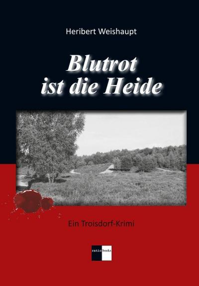 Blutrot ist die Heide