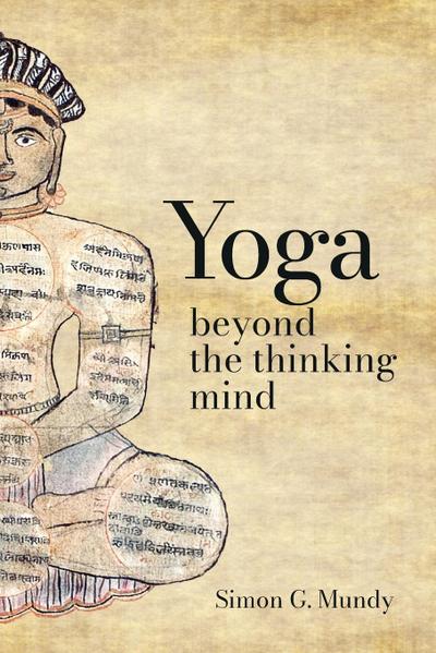 Yoga, Beyond the Thinking Mind