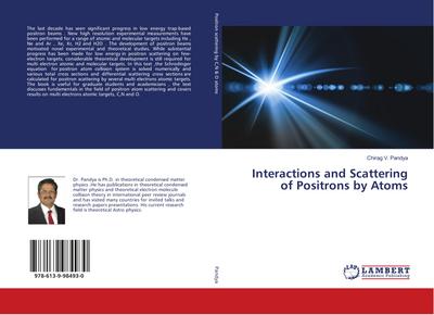 Interactions and Scattering of Positrons by Atoms