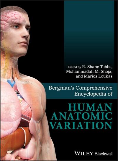 Bergman’s Comprehensive Encyclopedia of Human Anatomic Variation