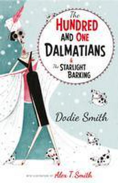 Smith, D: Hundred and One Dalmatians Modern Classic