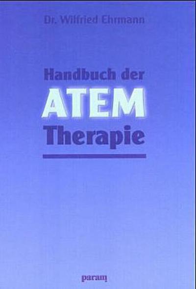 Handbuch der Atem-Therapie