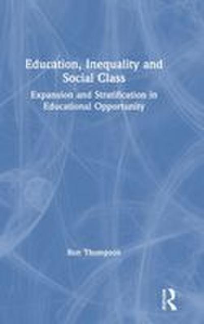 Education, Inequality and Social Class