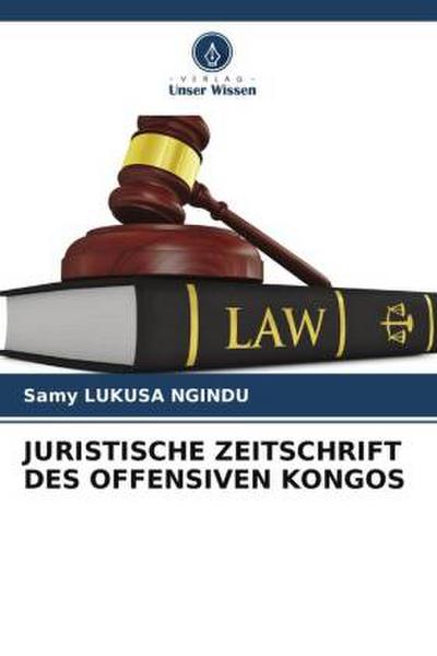 JURISTISCHE ZEITSCHRIFT DES OFFENSIVEN KONGOS