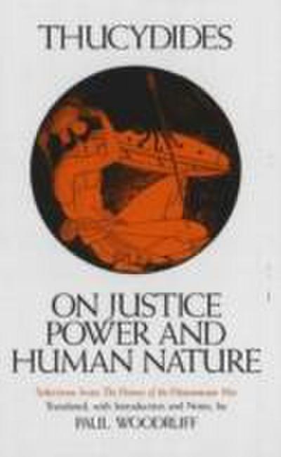 Thucydides: On Justice, Power, and Human Nature