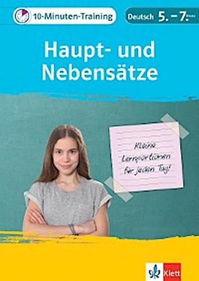 Klett 10-Minuten-Training Deutsch: Grammatik Haupt- und Nebensätze 5.-7. Klasse