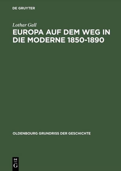 Europa auf dem Weg in die Moderne 1850-1890