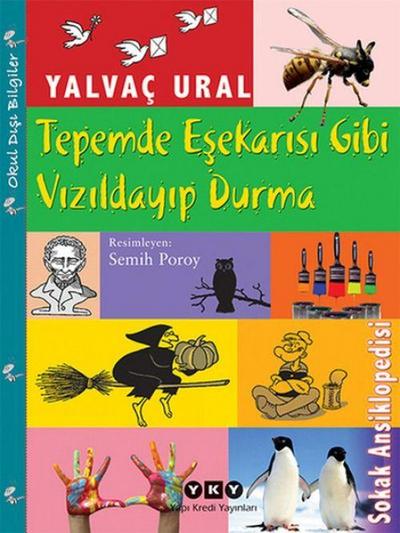 Tepemde Esekarisi Gibi Vizildayip Durma